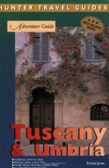 Adventure Guide: Tuscany & Umbria (Hunter Travel Guides)