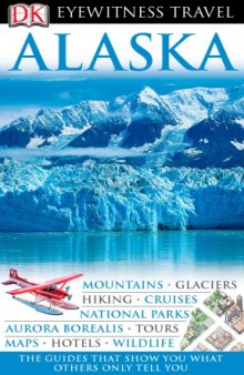 Alaska - Eyewitness Travel Guide.