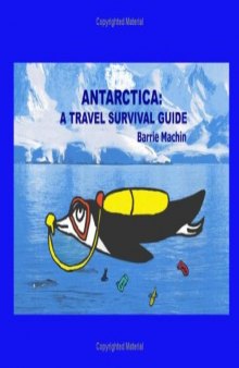 Antarctica : a lonely planet travel survival