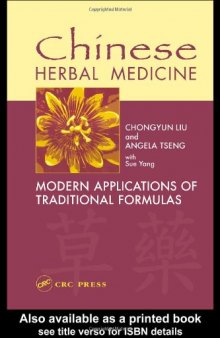 Chinese Herbal Medicine: Modern Applications of Traditional Formulas