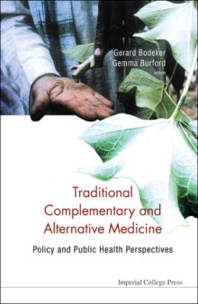 Traditional, Complementary and Alternative Medicine: Policy and Public Health Perspectives