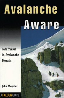 Avalanche Aware: Safe Travel in Avalanche Country
