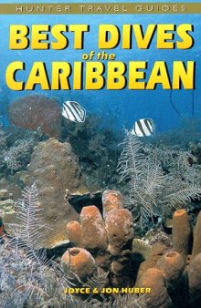 Best Dives of the Caribbean (Hunter Travel Guides)