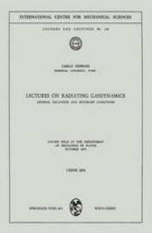 Lectures on Radiating Gasdynamics: General Equations and Boundary Conditions