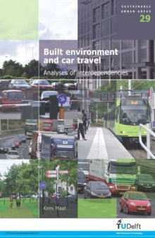 Built Environment and Car Travel: Analyses of Interdependencies - Volume 29 Sustainable Urban Areas  