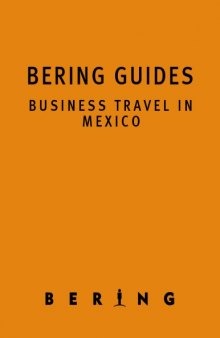 Business travel in Mexico (Bering guides)