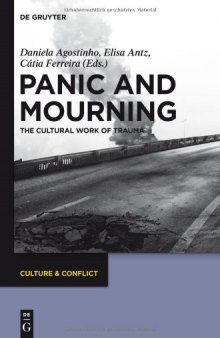 Panic and Mourning  The Cultural Work of Trauma