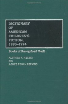 Dictionary of American Children's Fiction, 1990-1994: Books of Recognized Merit  