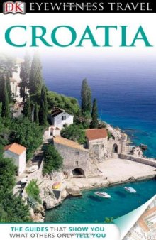 Croatia (Eyewitness Travel Guide)