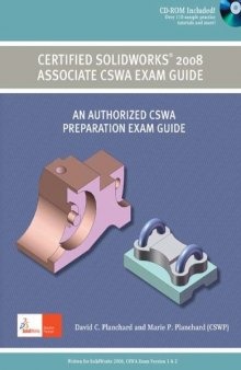 Certified SolidWorks 2008 Associate CSWA Exam Guide; 2 edition