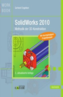 SolidWorks 2010: Methodik der 3D-Kontruktion, 2. Auflage