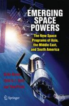 Emerging Space Powers: The New Space Programs of Asia, the Middle East, and South America