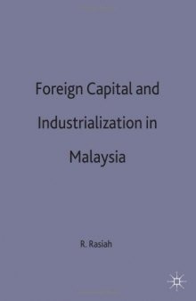 Foreign Capital and Industrialisation in Malaysia