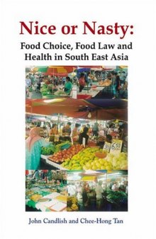 Nice or Nasty: Food Choice, Food Law and Health in South East Asia