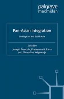 Pan-Asian Integration: Linking East and South Asia