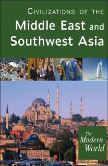 The Modern World, Volume 4: Civilizations of the Middle East and Southwest Asia