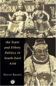 The State and Ethnic Politics in South-East Asia (Politics in Asia)