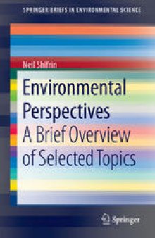 Environmental Perspectives: A Brief Overview of Selected Topics
