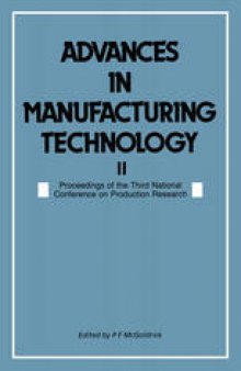Advances in Manufacturing Technology II: Proceedings of the Third National Conference on Production Research