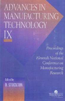 Advances In Manufacturing Technology VIII: Proceedings Of  10th National Conference On Manufacturing Research (Advances in Industrial Ergonomics and Safety)