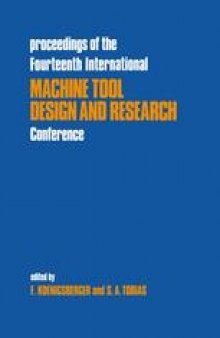 Proceedings of the Fourteenth International Machine Tool Design and Research Conference