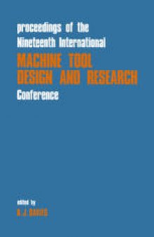 Proceedings of the Nineteenth International Machine Tool Design and Research Conference: held in Manchester, 13th – 15th September, 1978