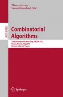 Combinatorial Algorithms: 24th International Workshop, IWOCA 2013, Rouen, France, July 10-12, 2013, Revised Selected Papers