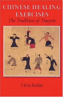 Chinese Healing Exercises: The Tradition of Daoyin 