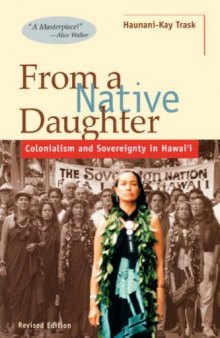 From a Native Daughter: Colonialism and Sovereignty in Hawaii (Revised) (Latitude 20 Books)  