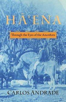 Ha'ena: Through the Eyes of the Ancestors (Latitude 20 Book)