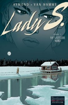 Lady S, Tome 3 : 59° Latitude Nord