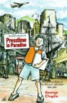 Presstime in Paradise: The Life and Times of the Honolulu Advertiser, 1856-1995