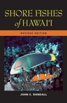 Shore Fishes of Hawai'i, Revised edition (A Latitude 20 Book)