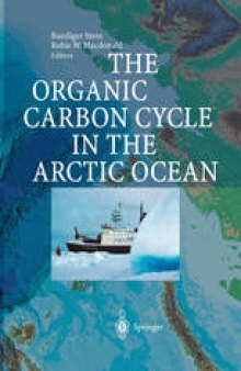 The Organic Carbon Cycle in the Arctic Ocean