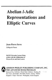 Abelian L-Adic Representations and Elliptic Curves (Advanced Book Classics)
