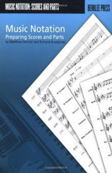 MUSIC NOTATION               PREPARING SCORES AND PARTS (Berklee Guide)
