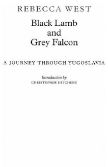 Black Lamb and Grey Falcon: A Journey through Yugoslavia