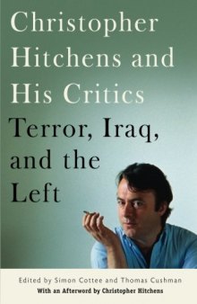 Christopher Hitchens and His Critics: Terror, Iraq, and the Left