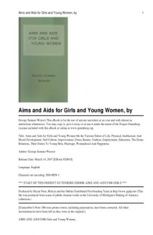 Aims and Aids for Girls and Young Women, on the Various Duties of Life Volume 285, ; Including Physical, Intellectual, and Moral Development, ... The Home, Relations, Their Duties to Yo