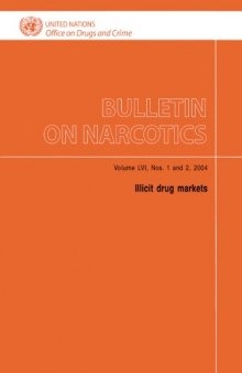 Bulletin on Narcotics: Illicit Drug Markets