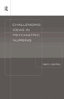 Challenging Ideas in Psychiatric Nursing