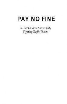 A User Guide to Successfully Fighting Traffic Tickets