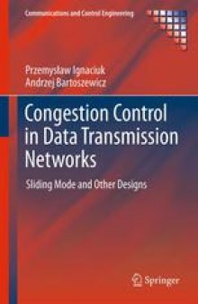 Congestion Control in Data Transmission Networks: Sliding Mode and Other Designs