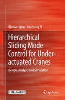 Hierarchical Sliding Mode Control for Under-actuated Cranes: Design, Analysis and Simulation