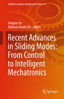 Recent Advances in Sliding Modes: From Control to Intelligent Mechatronics