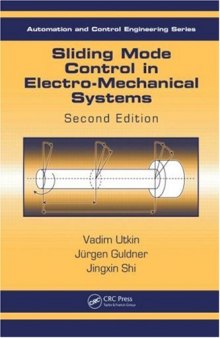 Sliding Mode Control in Electro-Mechanical Systems, Second Edition (Automation and Control Engineering)  