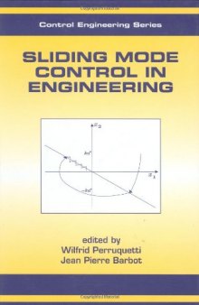 Sliding Mode Control in Engineering (Automation and Control Engineering)