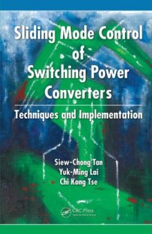 Sliding Mode Control of Switching Power Converters: Techniques and Implementation  