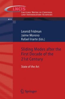 Sliding modes after the first decade of the 21st century : state of the art