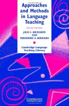 Approaches and Methods in Language Teaching, 2nd Edition (Cambridge Language Teaching Library)